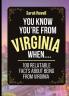 You Know You're From Virginia When... 100 Relatable Facts About Being From Virginia