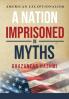 Nation Imprisoned in Myths