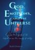 God Emotions and the Universe