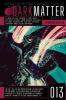 Dark Matter Magazine Issue 013