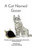 Cat Named Goose