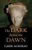Dark Before the Dawn