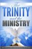 Trinity & The Ministry