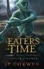 Eaters of Time