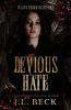 Devious Hate