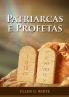 Patriarcas e Profetas
