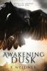 Awakening Dusk