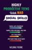 Highly Productive Teens with MAD Social Skills