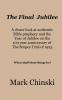 Final Jubilee A closer look at authentic Bible prophecy and the Year of Jubilee on the 100 year anniversary of The Scopes Trial of 1925 When shall these things be?