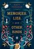Memories Lies and Other Binds