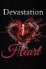 DEVASTATION TO THE HEART
