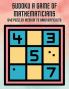 Sudoku A Game of Mathematicians 640 Puzzles Medium to Hard Difficulty