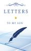 Letters To My Son