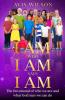 I Am Who I Am Says I Am