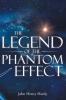 Legend of the Phantom Effect