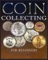 Ultimate Guide to Coin Collecting
