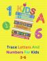 Trace Letters And Numbers For Kids 3-6