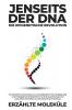 Jenseits der DNA