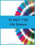 TX PACT 738 Life Science