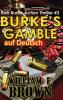 Burkes Gamble auf Deutsch