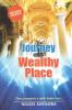 Journey Into the Wealthy Place