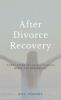 After Divorce Recovery