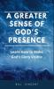 Greater Sense of God's Presence