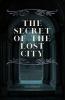 Secret of the Lost City