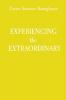 EXPERIENCING the EXTRAORDINARY