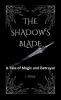 Shadow's Blade``