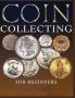 Ultimate Guide to Coin Collecting