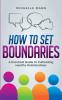 How To Set Boundaries