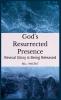 God's Resurrected Presence