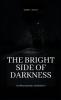 Bright Side of Darkness