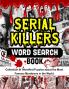 Serial Killers Word Search Book