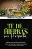Té de Hierbas Para Principiantes