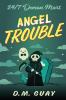 Angel Trouble