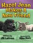Hazel Jean Makes a New Friend