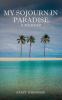 My Sojourn in Paradise