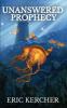 Unanswered Prophecy
