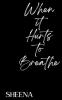 When it Hurts to Breathe