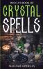 Wicca's Book of Crystal Spells