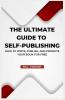 Ultimate Guide to Self-Publishing