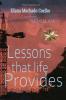 Lessons That Life Provides