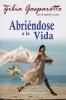 Abriéndose a la Vida