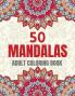 50 Mandalas Adult Coloring Book