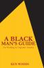 Black Man's Guide for Working in Corporate America