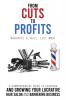 From Cuts to Profits