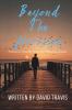 Beyond the Horizons ( Poems of Triumph Hope and Personal Growth )