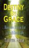 Destiny By Grace
